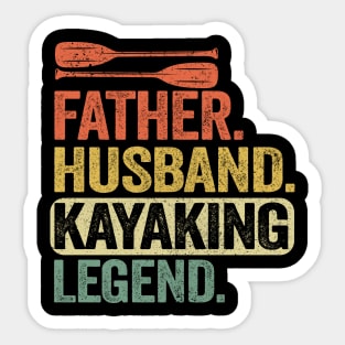 Father Husband Kayaking Legend Kayak Gift Dad Men Sticker